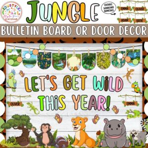 Let's Get Wild This Year!: Back To School and August Bulletin Board or Door Decor Kit