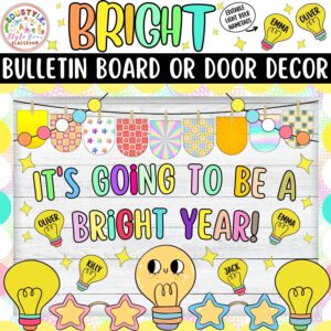 It's Going To Be a Bright Year!: Back To School & August Bulletin Board or Door Decor Kit