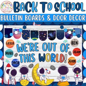 We're Out Of This World!: Outer Space Back To School Bulletin Board or Door Decor Kit