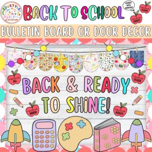Back & Ready To Shine!: Back To School and August Bulletin Board or Door Decor Kit
