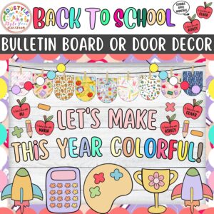 Let's Make This Year Colorful!: Back To School & August Bulletin Board or Door Decor Kit