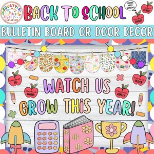 Watch Us Grow This Year!: Back To School & August Bulletin Board or Door Decor Kit