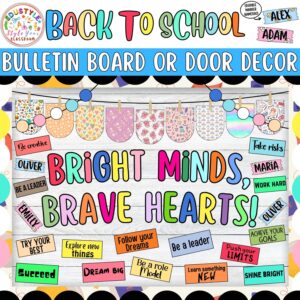 Back To School Motivational Bulletin Board or Door Decor Kit | Bright Minds, Brave Hearts!