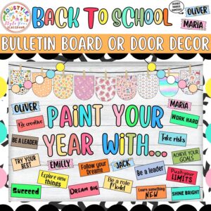 Back to School Motivational Bulletin Board or Door Decor Kit | Paint Your Year With...
