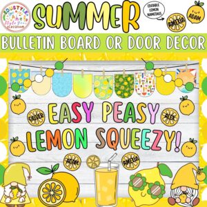 Easy Peasy Lemon Squeezy!: Lemon Summer Bulletin Board or Door Decor Kit- June & July