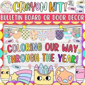 Coloring Our Way Through the Year!: Crayon and Back To School Bulletin Board or Door Decor Kit