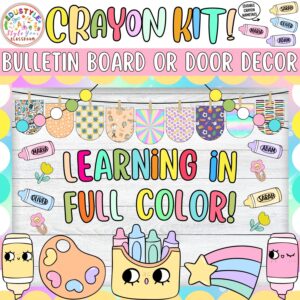 Learning in Full Color!: Crayon and Back To School Bulletin Board or Door Decor Kit