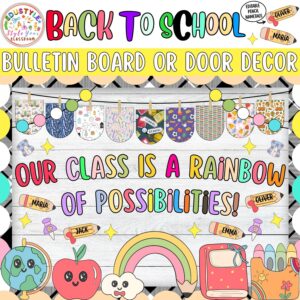Our Class Is a Rainbow of Possibilities!: Back To School Bulletin Board or Door Decor Kit
