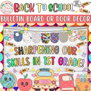 Sharpening Our Skills in 1st Grade!: Back To School & August Bulletin Board or Door Decor Kit