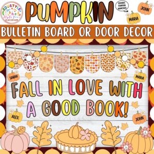 Fall In Love With A Good Book!: Autumn and Pumpkin Pie Bulletin Board or Door Decor Kit