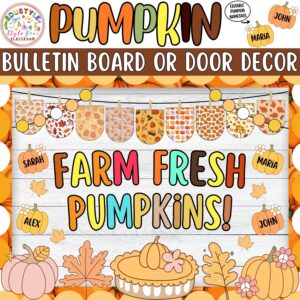 Farm Fresh Pumpkins!: Autumn and Pumpkin Pie Bulletin Board or Door Decor Kit