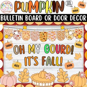 Oh My Gourd! It's Fall!: Autumn and Pumpkin Pie Bulletin Board or Door Decor Kit