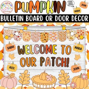 Welcome To Our Patch!: Autumn and Pumpkin Pie Bulletin Board or Door Decor Kit