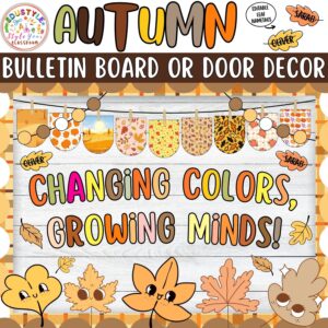 Changing Colors, Growing Minds!: Leaves Autumn Bulletin Board or Door Decor Kit
