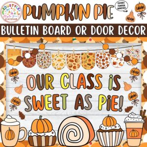 Our Class is Sweet As Pie!: Thanksgiving Bulletin Board or Door Decor Kit | Fall