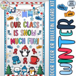 Winter & Christmas Door Decor or Bulletin Board Kit | Our Class is Snow Much Fun!