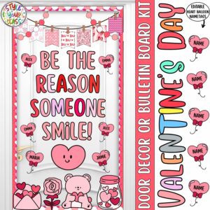 Be the Reason Someone Smiles!: Valentine's Day Bulletin Board or Door Decor Kit