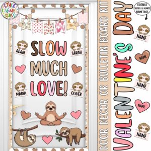 Slow Much Love: Sloth Valentine's Day and February Door Decor or Bulletin Board Kit
