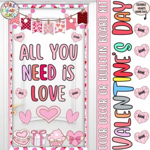 All You Need Is Love Valentine's Day & February Bulletin Board or Door Decor Kit